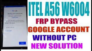 ITEL A56 W6004 FRP BYPASS GOOGLE ACCOUNT WITHOUT PC NEW SOLUTION