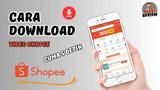 Cara Download Video Shopee - Tutorial Shopee