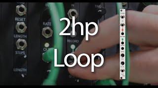 2hp Loop: First Patch