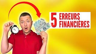 5 erreurs financières FATALES (et comment les éviter !)