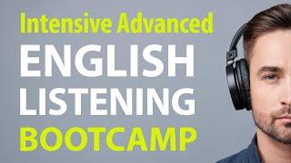 Intensive Advanced English Listening Bootcamp