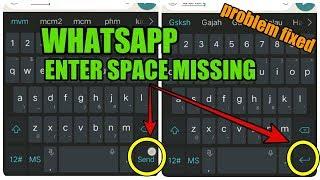 Enter Space Key in WhatsApp is Missing [Problem Solved]