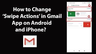 How to Change Swipe Actions in Gmail App on Android and iPhone?