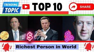 Top 10 Richest person in World ️‍| #elonmusk #jeffbezos #trending #top10