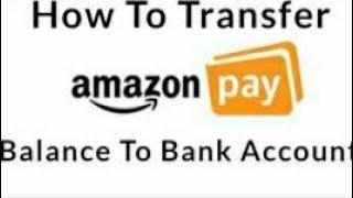 How to Transfer amazon pay balance to paytm or bank account directly.