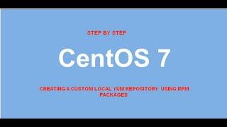 How to Create a custom yum repository in Linux CentOS 7/8
