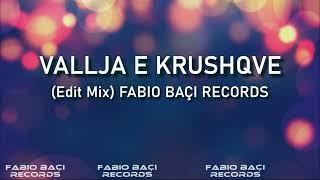 Vallja e Krushqve - (Edit Mix) FABIO BAÇI RECORDS (Cover)