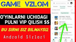 #30 ANDROID OʻYINLARNI ICHIDAGI PULIZNI "Vip" QILISH..Game Vzlom !!!