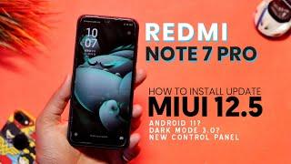 Redmi Note 7 Pro: MIUI 12.5 Update | Top Features in MIUI 12.5 | How to Install Update 