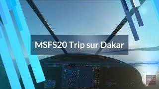 Trip sur Dakar MSFS20