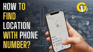 How to find someone's location by phone number  | Gad Insider