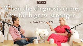 EP 2: Trusting God’s Plan in Difficult Times: Janae’s Breast Cancer Journey