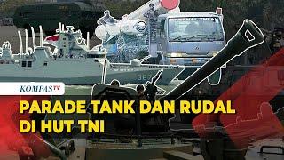 Meriah! Parade Alutsista Tank hingga Rudal di HUT ke 78 TNI