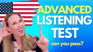 Advanced English Listening Practice Test your Listening!