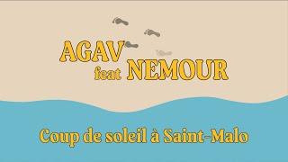 AGAV feat Nemour - Coup de soleil à Saint-Malo (Visuel)