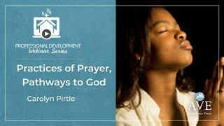 Practices of Prayer, Pathways to God