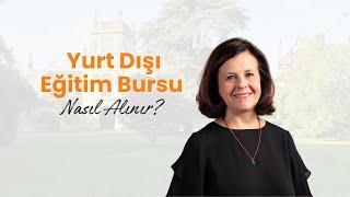 Yurt Dışı Eğitim Bursu Nasıl Alınır?