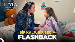 Flashback Serisi #6: Leyla ve Sema'nın Hikayesi - Leyla: Hayat...Aşk...Adalet...