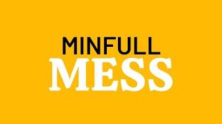 #MINDFULLMess y una tendencia en alza