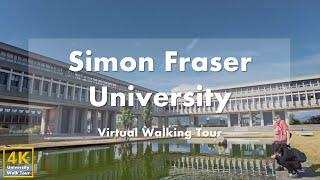 Simon Fraser University (SFU) - Virtual Walking Tour [4k 60fps]
