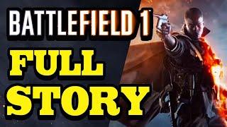 Battlefield 1 FULL STORY EXPLAINED