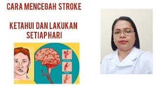 PAHAMI CARA MENCEGAH SERANGAN STROKE