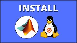 How to Install MATLAB on Linux Ubuntu 20.04 | MATLAB Tutorial