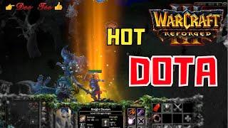 Warcraft 3 Reforged:  DOTA - Dragon Knight HOT!!!