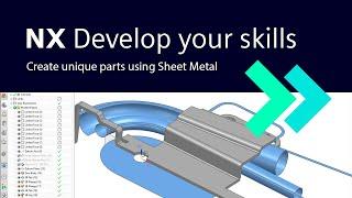 NX | Develop your Skills | Sheet Metal