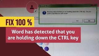 HOW TO FIX Error Messages "Word has detected that you are holding down the CTRL key"