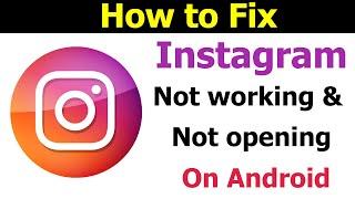 How to fix Instagram app not working & not opening on android phone / Smart Enough