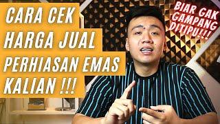 Hitung Harga Perhiasan Emas | Jangan Jual Kemurahan!