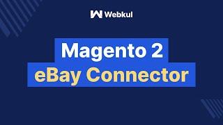 eBay Connector For Magento2- Part 1