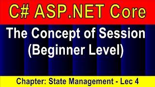 (Beginner Level) The Concept of Session (State Management - 4) | ASP.NET Core 5 Tutorial