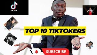 Top 10 TikTokers in the World