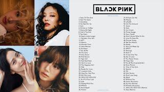 B L A C K P I N K FULL A L B U M 2024 PLAYLIST BEST ALL S O N G S UPDATED