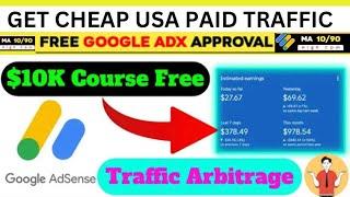 PART-1 AdSense Arbitrage | Spend $5 Get $28 | Google AdSense Arbitrage Free Course | $10K CourseFree