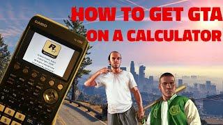 How to get GTA on a calculator (CG-50)