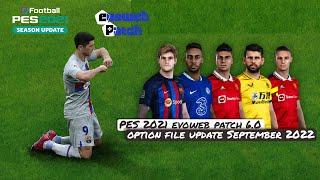 Option File PES 2021 Evoweb Patch 6.0 Update Transfer September 2022