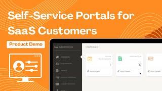 Customer Self-Service Portals in SaaS & Subscription Businesses