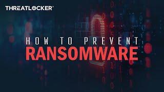 How To Prevent Ransomware [ThreatLocker Webinar]