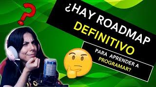 ‍‍ ¿QUÉ SEGUIR EN PROGRAMACIÓN?  ¿HAY ROADMAP DEFINITIVO?  La INGE RESPONDE! 