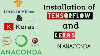 How to Setup Tensorflow and Keras in Anaconda || Install Tensorflow and Keras using Anaconda