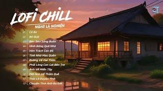 Nắng Vàng Trôi Theo Con Nước | Cô Ba Bỏ Quê ( Lofi Ver ) Nhạc Lofi Cực Chill Hot Nhất Tik Tok