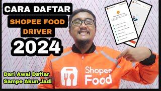 CARA JADI SHOPEE FOOD DRIVER 2024 || SHOPEE FOOD LAGI BUKAAN