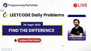 Solving Daily Leetcode Challenge Live with Vivek, ex-SDE at Amazon | 389 Find the Difference