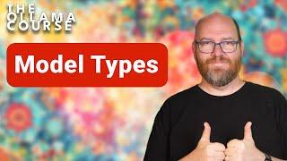 What are the different types of models - The Ollama Course