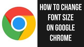How to Change Font Size on Google Chrome (Mobile)