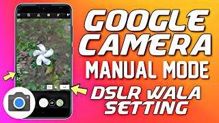 Gcam Manual Mode on Portrait Mode | Google Camera Manual Settings 