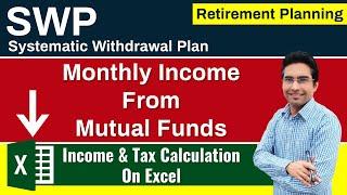 What is SWP | Systematic Withdrawal Plan | SWP Taxation | SWP Calculator | SWP for Monthly Income